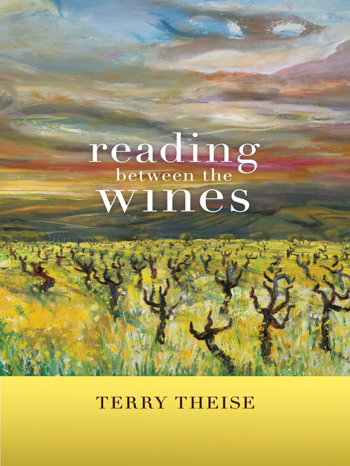 Title details for Reading Between the Wines by Terry Theise - Available